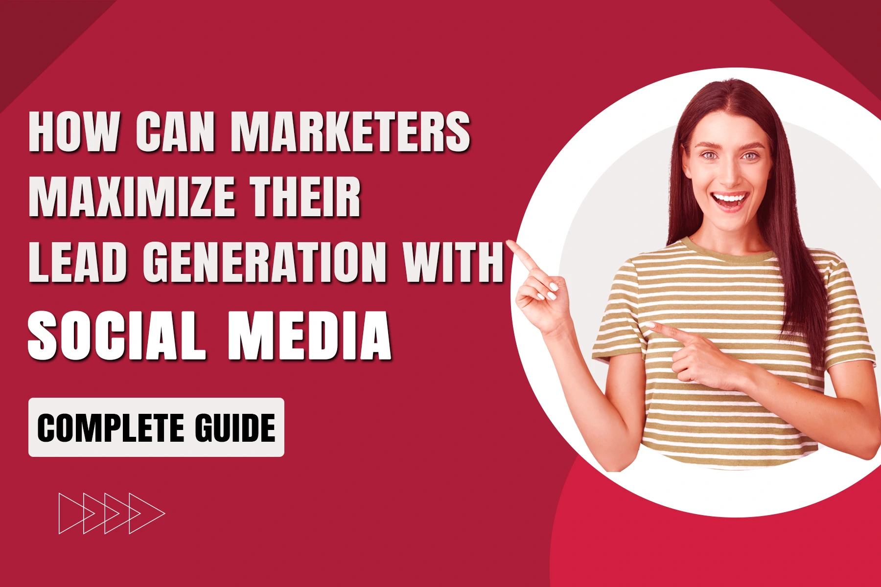 How can marketers maximize their lead generation with social media?