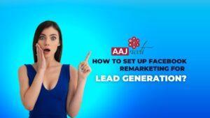 2 How to Set up Facebook Remarketing for lead generation
