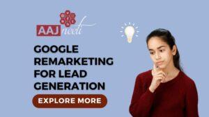 Google remarketing for lead generation