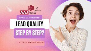 How to measure Lead quality