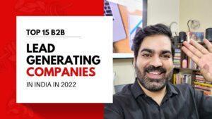 Top 15 B2b lead generating companies in India in 2022