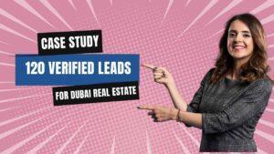 Real Estate Lead Generation in Dubai 120 Leads for Damac Lagoons Marbella!