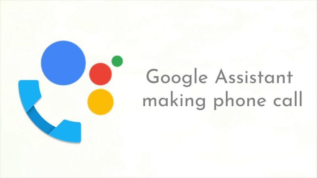 Google Assistant Calls