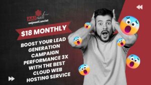 How we boost Lead Generation Campaign Performance 3X With The Best Cloud Web Hosting Service