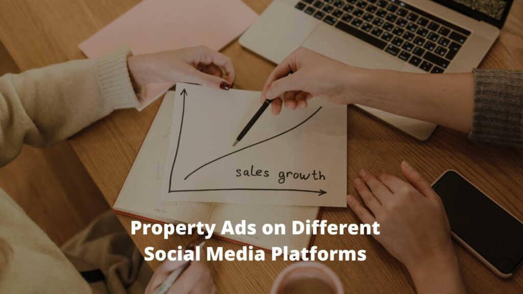 Property Ads on Different Social Media Platforms