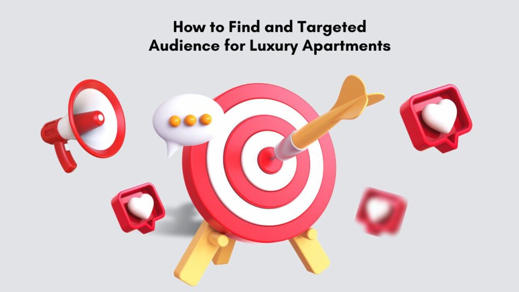 Targeted Audience for Luxury Apartments