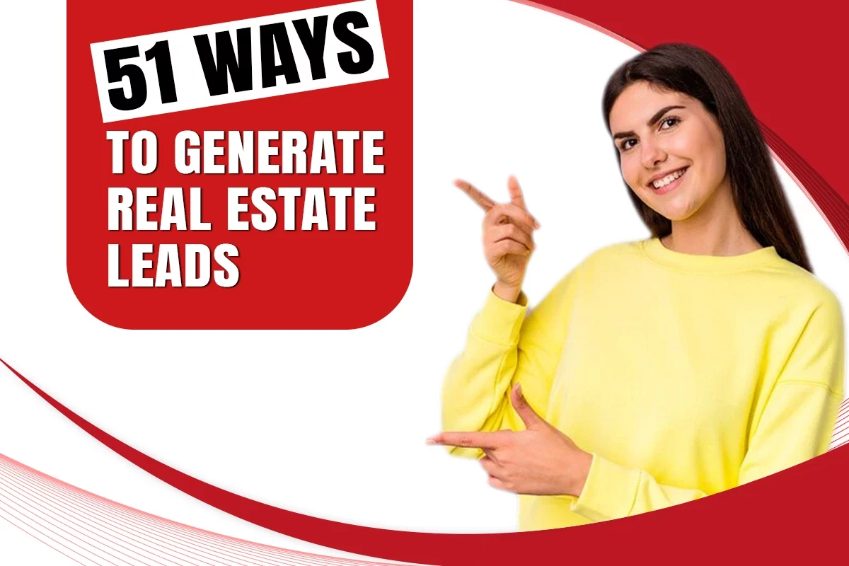 51 Ways To Generate Real Estate Leads