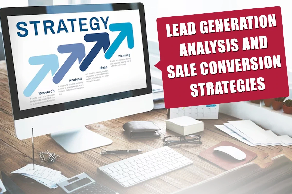 Lead Generation Analysis And Sale conversion Strategies