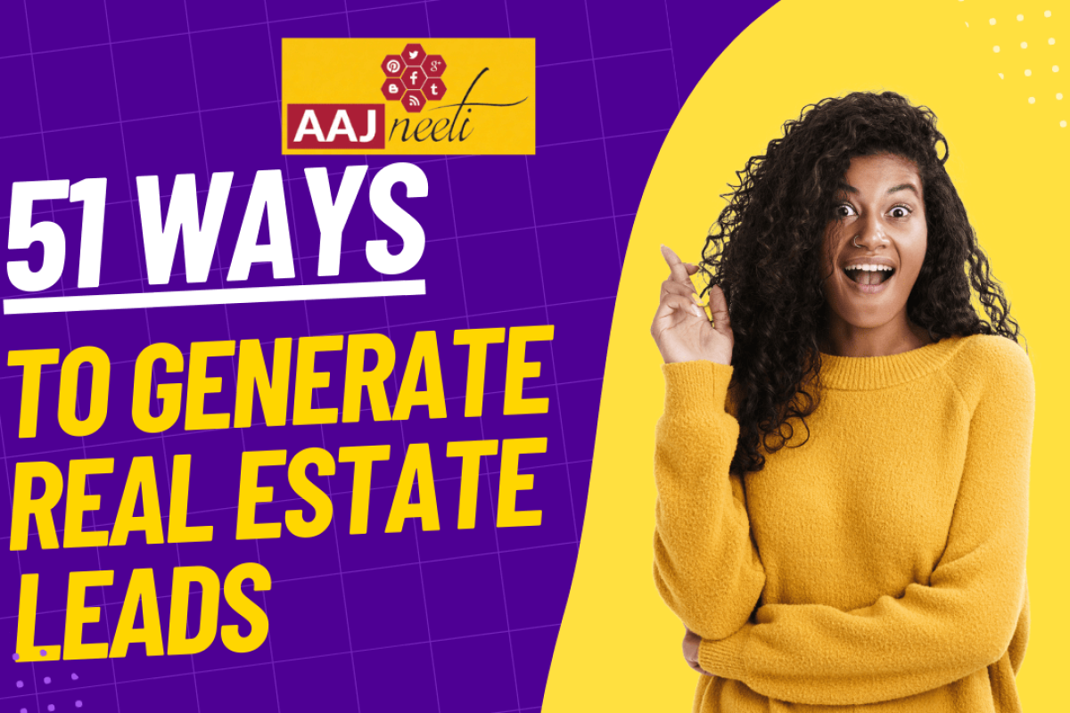 51 Ways To Generate Real Estate Leads