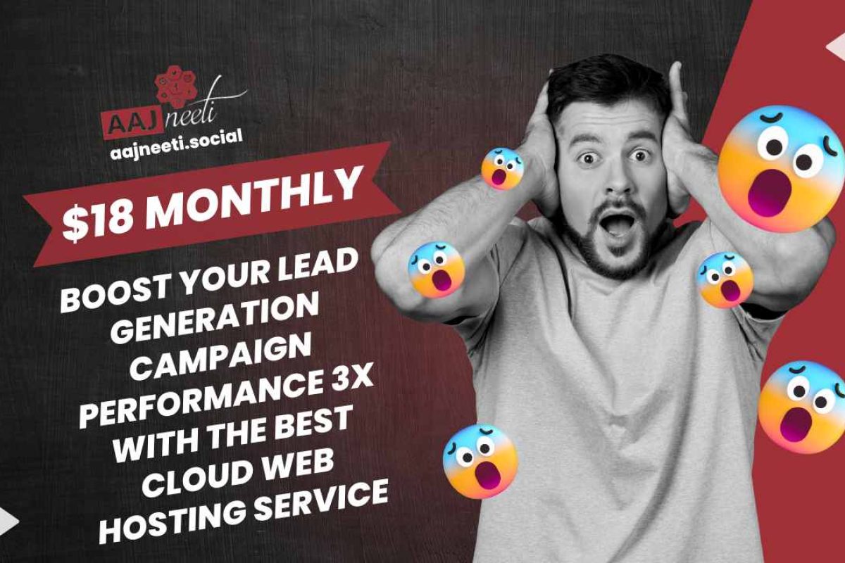 How we boost Lead Generation Campaign Performance 3X With The Best Cloud Web Hosting Service