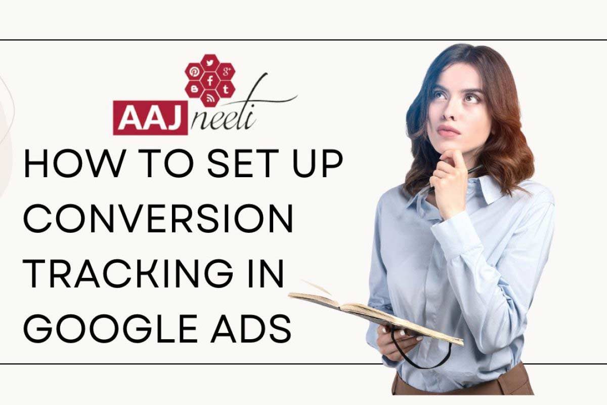 How to Set up Conversion Tracking in Google Ads