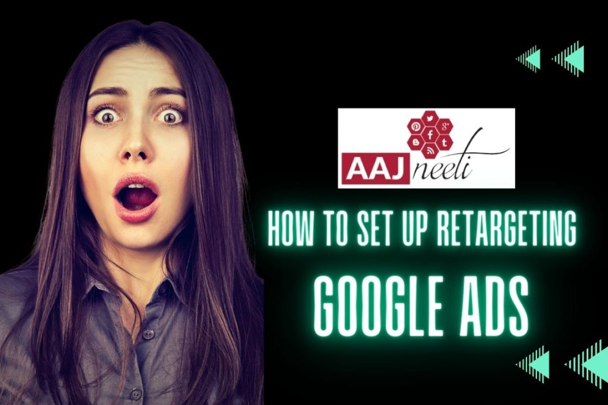 How to Set up Retargeting Google Ads (1)