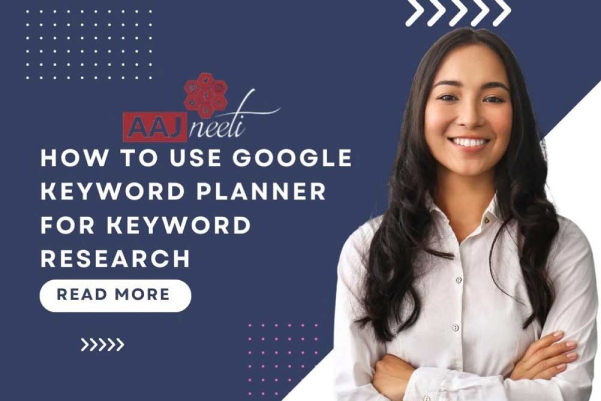 How to use Google Keyword Planner for Keyword Research