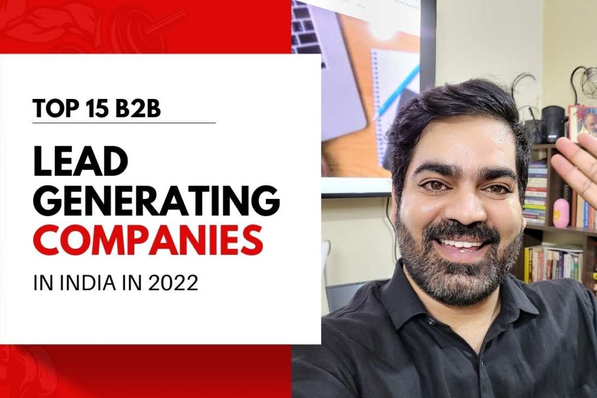 Top 15 B2b lead generating companies in India in 2022